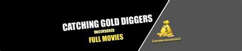 catching gold diggers com|catchinggolddigger.com.